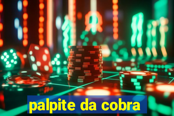 palpite da cobra